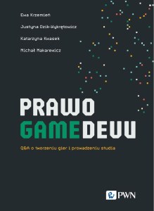 PRAWO GAMEDEVU. Q&A o tworzeniu gier i prowadzeniu studia