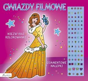 NIEZWYKŁE KOLOROWANKI. GWIAZDY FILMOWE