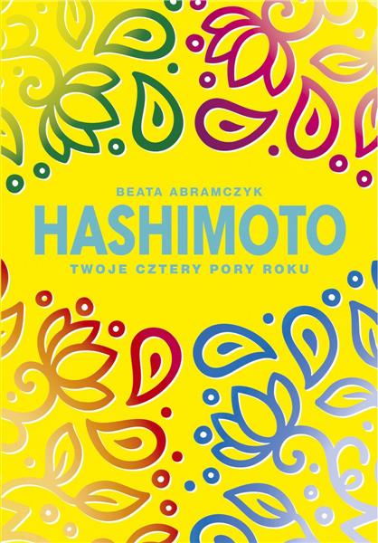 HASHIMOTO. TWOJE CZTERY PORY ROKU