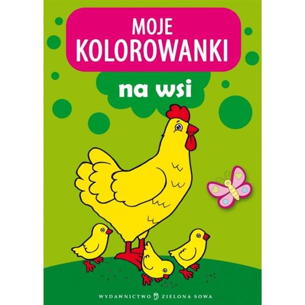 MOJE KOLOROWANKI. NA WSI