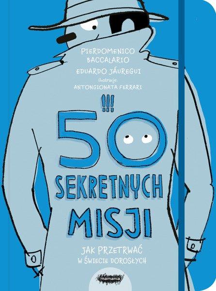 50 SEKRETNYCH MISJI. JAK PRZETRWAĆ W ŚWIECIE DOROS