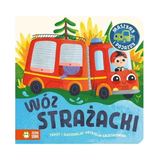 MASZYNY I POJAZDY. WÓZ STRAŻACKI