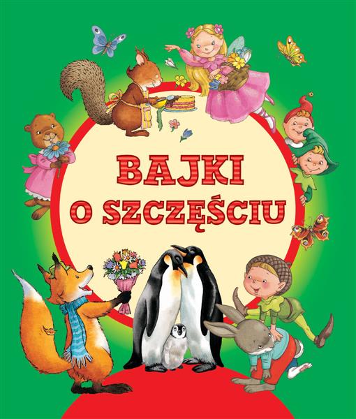 BAJKI O SZCZĘSCIU