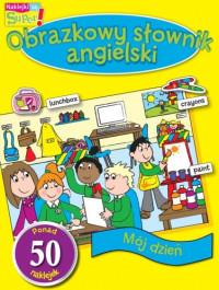 OBRAZKOWY SŁOWNIK ANGIELSKI MÓJ DZIEŃ