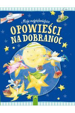 Moje najpiękniejsze opowieści na dobranoc