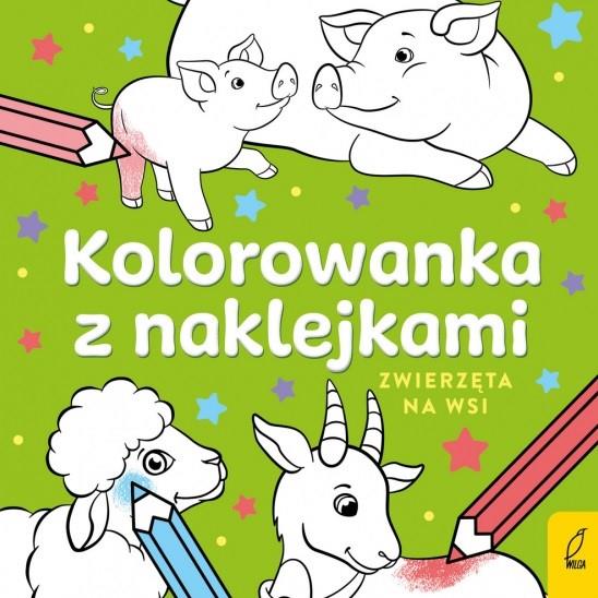 KOLOROWANKI Z NAKLEJKAMI. ZWIERZĘTA NA W