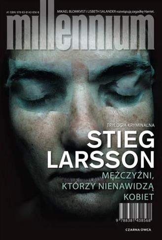 Millennium. Tom 1. Mężczyźni, którzy nienawidzą