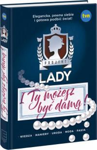 PROJEKT LADY I TY MOŻESZ BYĆ DAMĄ
