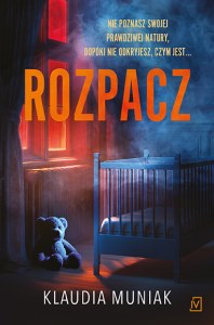 Rozpacz. Wiktoria Błońska. Tom 1