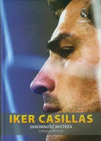 Iker Casillas. Skromność mistrza tw.