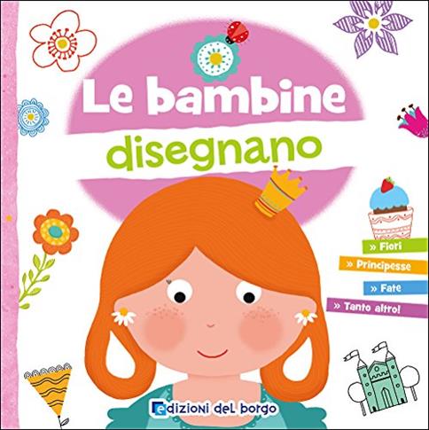 Le bambine disegnano - Softcover