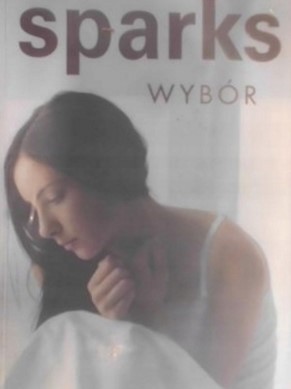 WYBÓR - NICHOLAS SPARKS