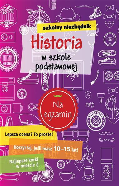SZKOLNY NIEZBĘDNIK. HISTORIA W SZKOLE PODSTAWOWEJ