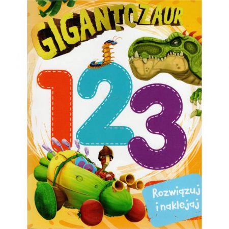 GIGANTOZAUR. 1 2 3 ROZWIĄZUJ I NAKLEJAJ
