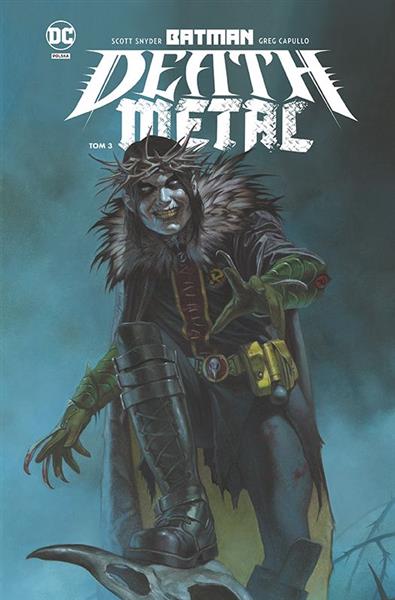 BATMAN METAL. TOM 3. BATMAN DEATH METAL