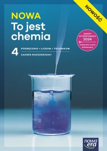 Nowa Chemia NOWA TO JEST CHEMIA podręcznik część 4 zakres rozszerzony EDYCJA 2026