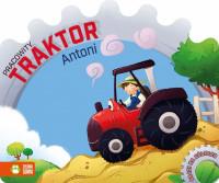 BAJKI NA KÓŁKACH. PRACOWITY TRAKTOR ANTONI