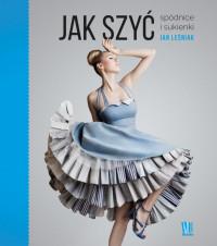 JAK SZYĆ SPÓDNICE I SUKIENKI