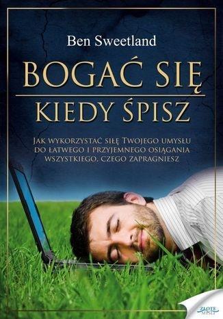 BOGAĆ SIĘ, KIEDY ŚPISZ