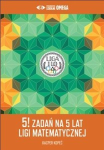 5! zadań na 5 lat Ligi Matematycznej