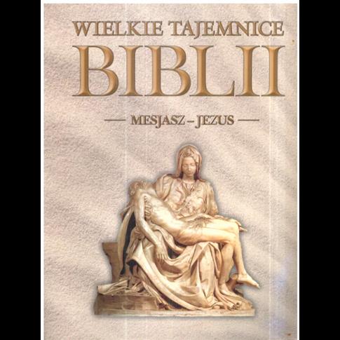 MESJASZ JEZUS WIELKIE TAJEMNICE BIBLII