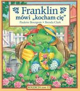 FRANKLIN MÓWI  KOCHAM CIĘ