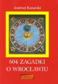 604 ZAGADKI O WROCŁAWIU