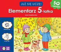 JUŻ SIĘ UCZĘ. ELEMENTARZ 5-LATKA