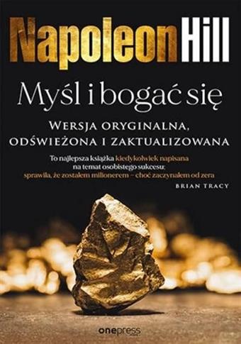 Myśl i bogać się. Wersja oryginalna, odświeżona