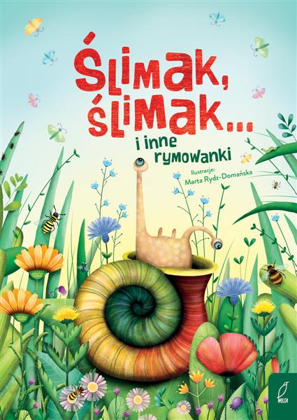 ŚLIMAK, ŚLIMAK... I INNE RYMOWANKI