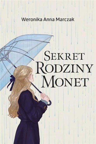 SEKRET RODZINY MONET. SERCE RODZINY MONET. TOM 2
