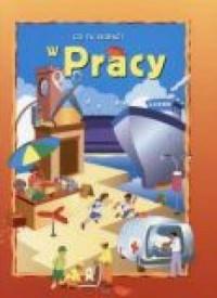 CO TU WIDAC  W PRACY