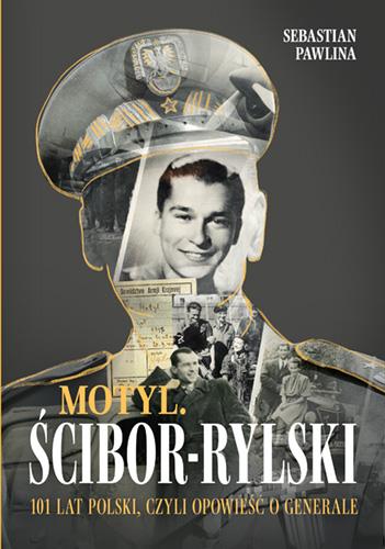 MOTYL. ŚCIBOR-RYLSKI. 101 LAT POLSKI, CZYLI OPOWIE