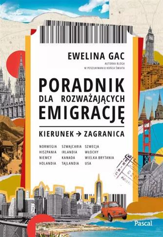 PORADNIK DLA ROZWAŻAJĄCYCH EMIGRACJĘ. KIERUNEK: ZA