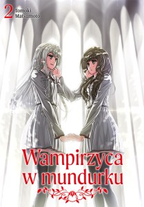 Wampirzyca w mundurku. Tom 2