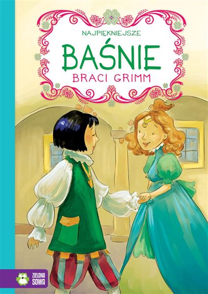 NAJPIĘKNIEJSZE BAŚNIE BRACI GRIMM