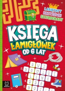 KSIĘGA ŁAMIGŁÓWEK OD 6 LAT.
