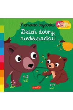 AKADEMIA MĄDREGO DZIECKA. PIERWSZE BAJECZKI.
