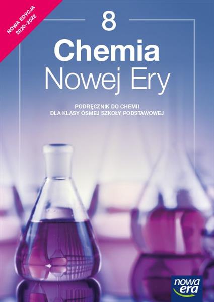 CHEMIA NOWEJ ERY. PODRĘCZNIK DLA KLASY 8 SZKOŁY PO