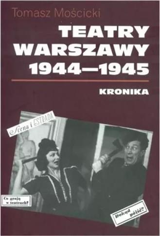 Teatry Warszawy 1944-1945