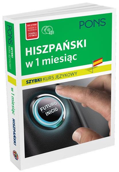 HISZPAŃSKI W 1 MIESIĄC. SZYBKI KURS JĘZYKOWY