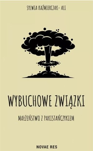 WYBUCHOWE ZWIĄZKI. MAŁŻEŃSTWO Z PAKISTAŃCZYKIEM