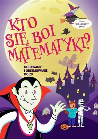 KTO SI? BOI MATEMATYKI? DODAWANIE I ODEJMOWANIE DO