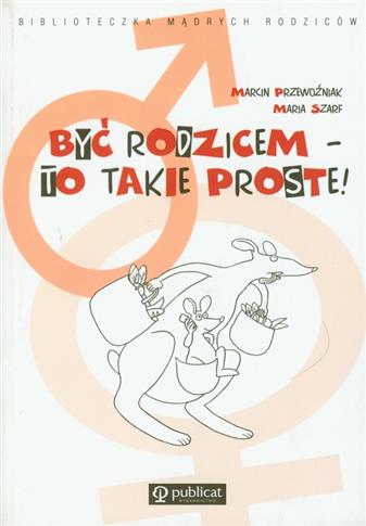 Być rodzicem to takie proste br.