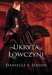 Ukryta łowczyni. Trylogia klątwy. Tom 2 wyd. 2023