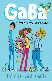 GABA I KOSMICZNE DZIECIAKI