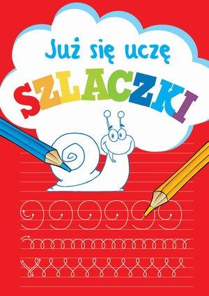 JUŻ SIĘ UCZĘ. SZLACZKI