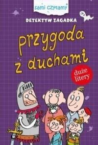 DETEKTYW ZAGADKA. PRZYGODY Z DUCHAMI