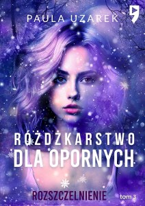 Różdżkarstwo dla opornych. Rozszczelnienie. Tom 3