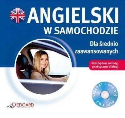 Angielski w samochodzie. Dla średnio zaawansowanyc